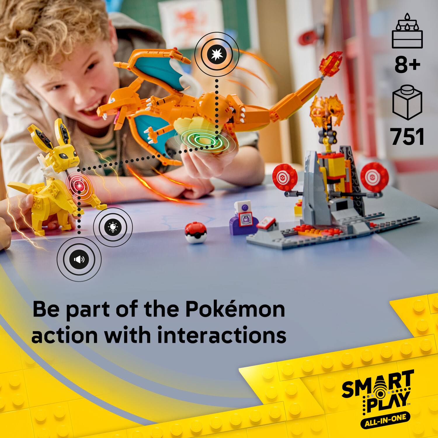 8+ 751  
Be part of the Pokémon action with interactions  
SMART PLAY - ALL-IN-ONE
