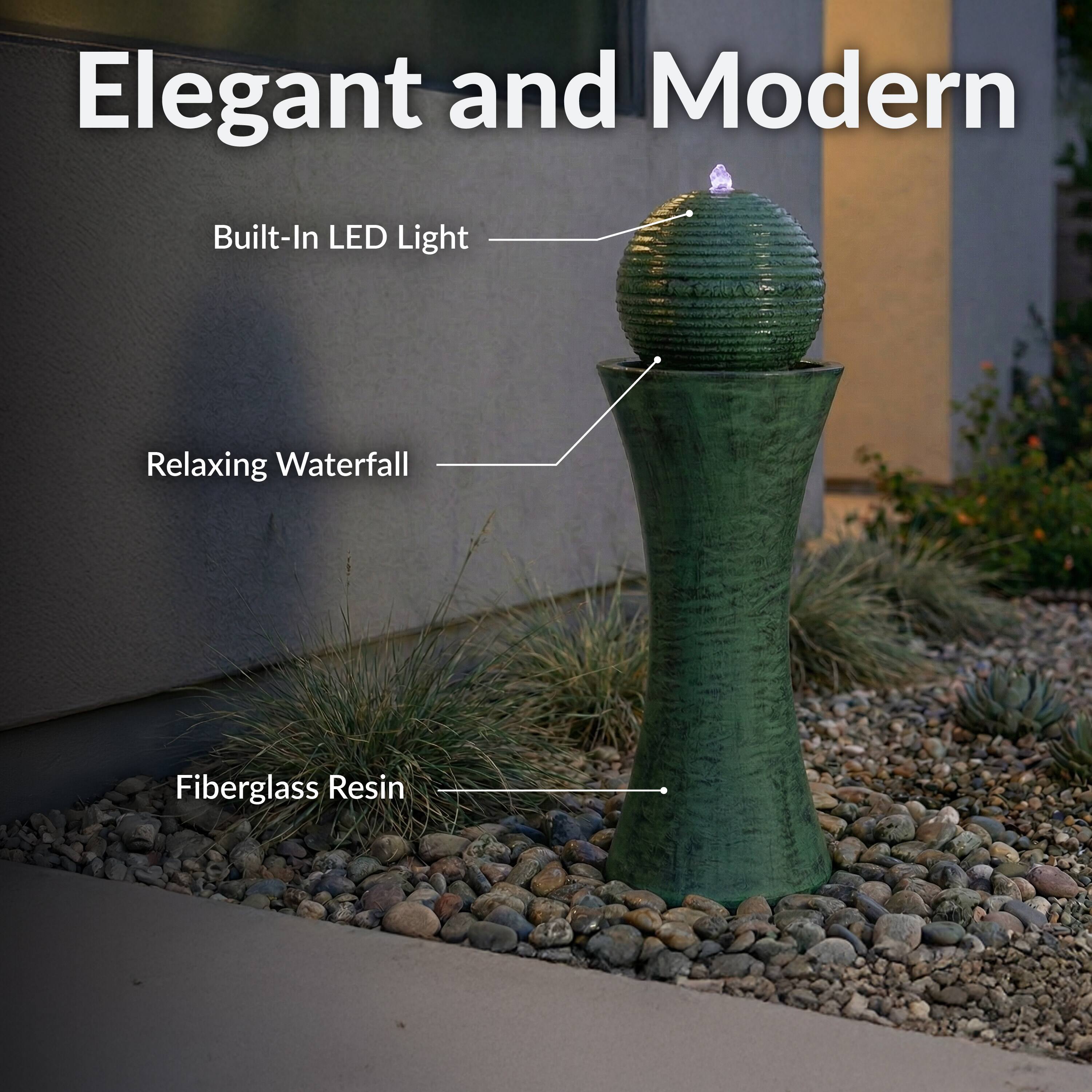 Elegant and Modern

- Built-In LED Light
- Relaxing Waterfall
- Fiberglass Resin