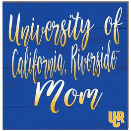 Jardine - UC Riverside Highlanders 10'' x 10'' Mom Plaque - Blue