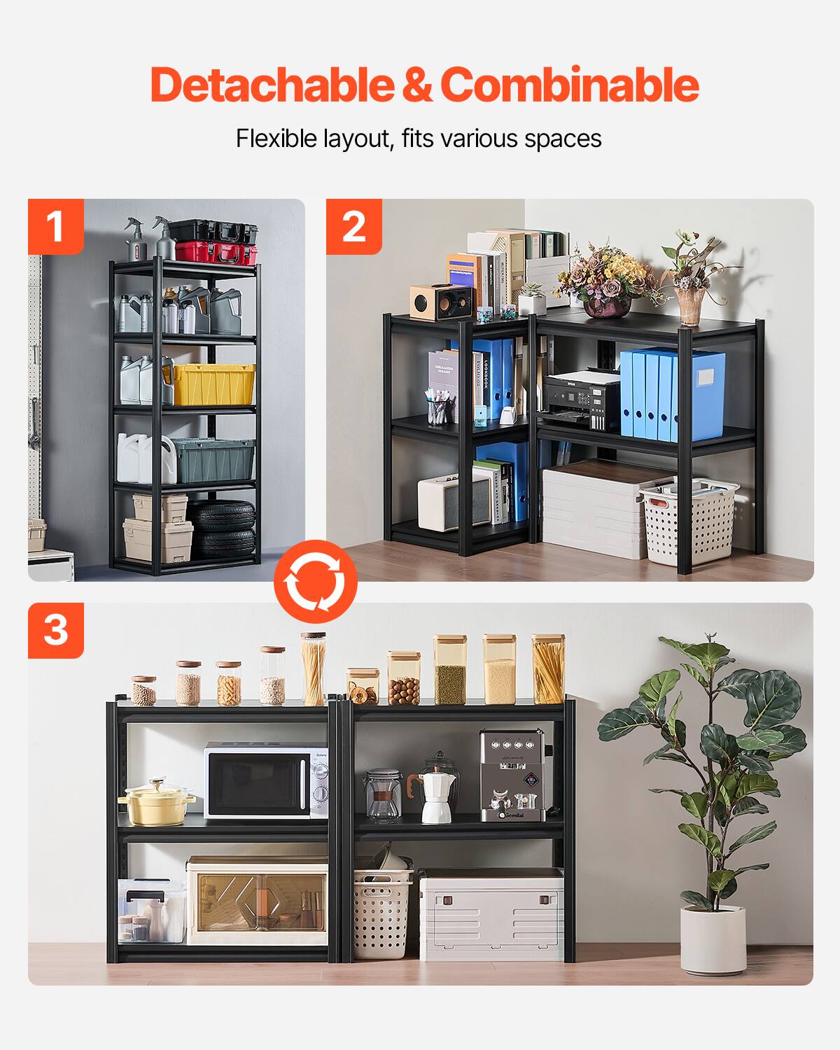 Detachable & Combinable
Flexible layout, fits various spaces
1
2
3