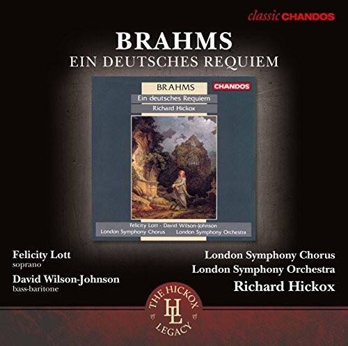 Brahms / London Symphony Orch / Hickox - Ein Deutsches Requiem (Hickox Legacy)   - COMPACT DISCS [CD] price history on PriceWatchPro