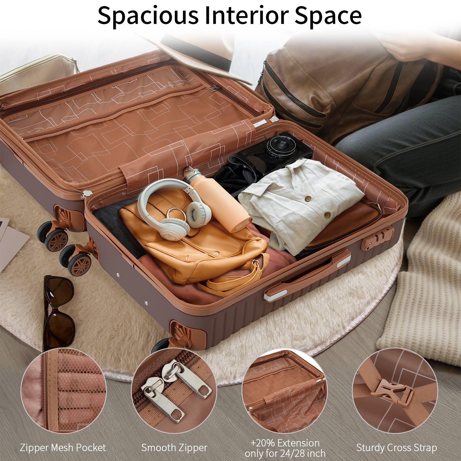 Spacious Interior Space

- Zipper Mesh Pocket
- Smooth Zipper
- +20% Extension only for 24/28 inch
- Sturdy Cross Strap