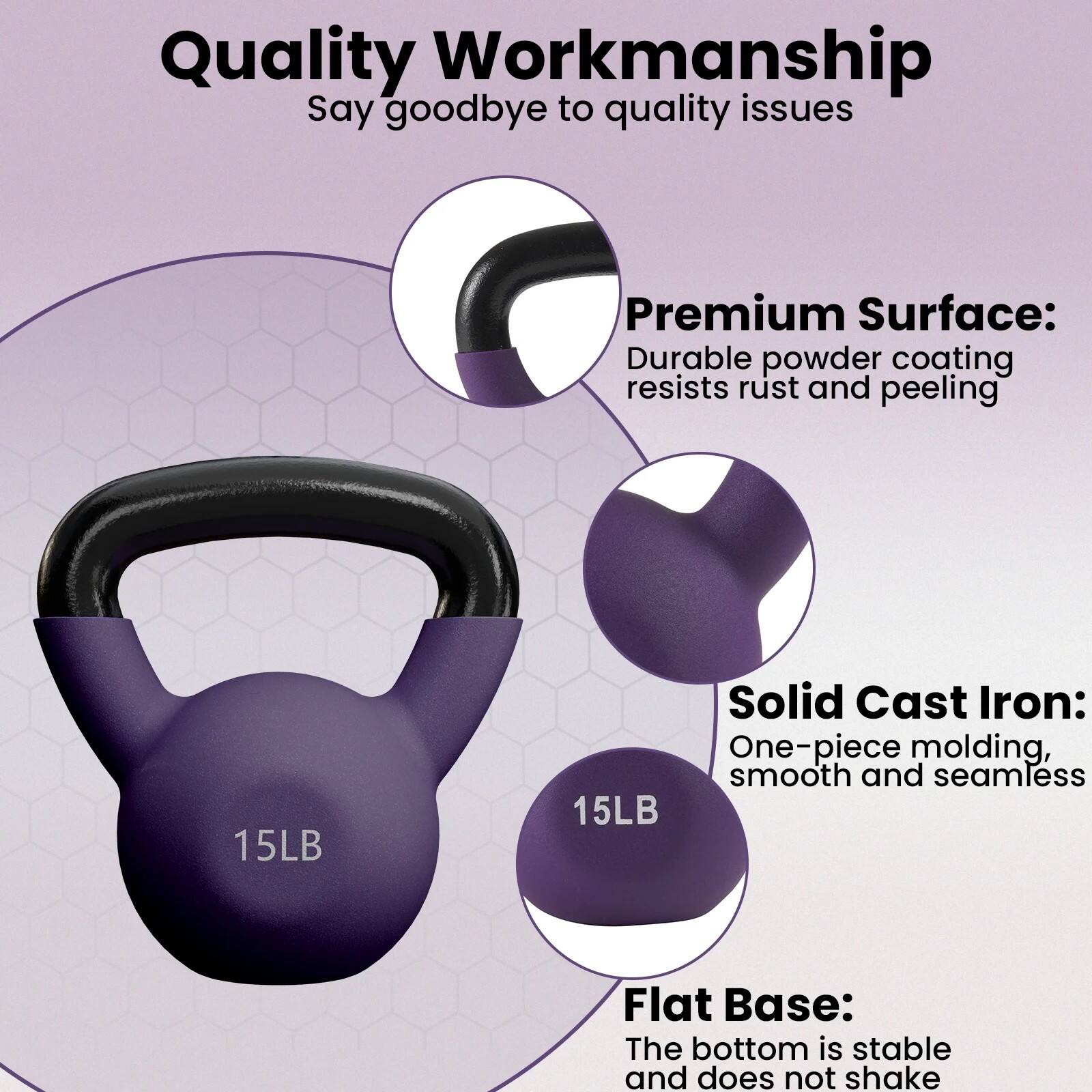 Quality Workmanship: Say goodbye to quality issues

Premium Surface: Durable powder coating resists rust and peeling

Solid Cast Iron: One-piece molding, smooth and seamless

Flat Base: The bottom is stable and does not shake