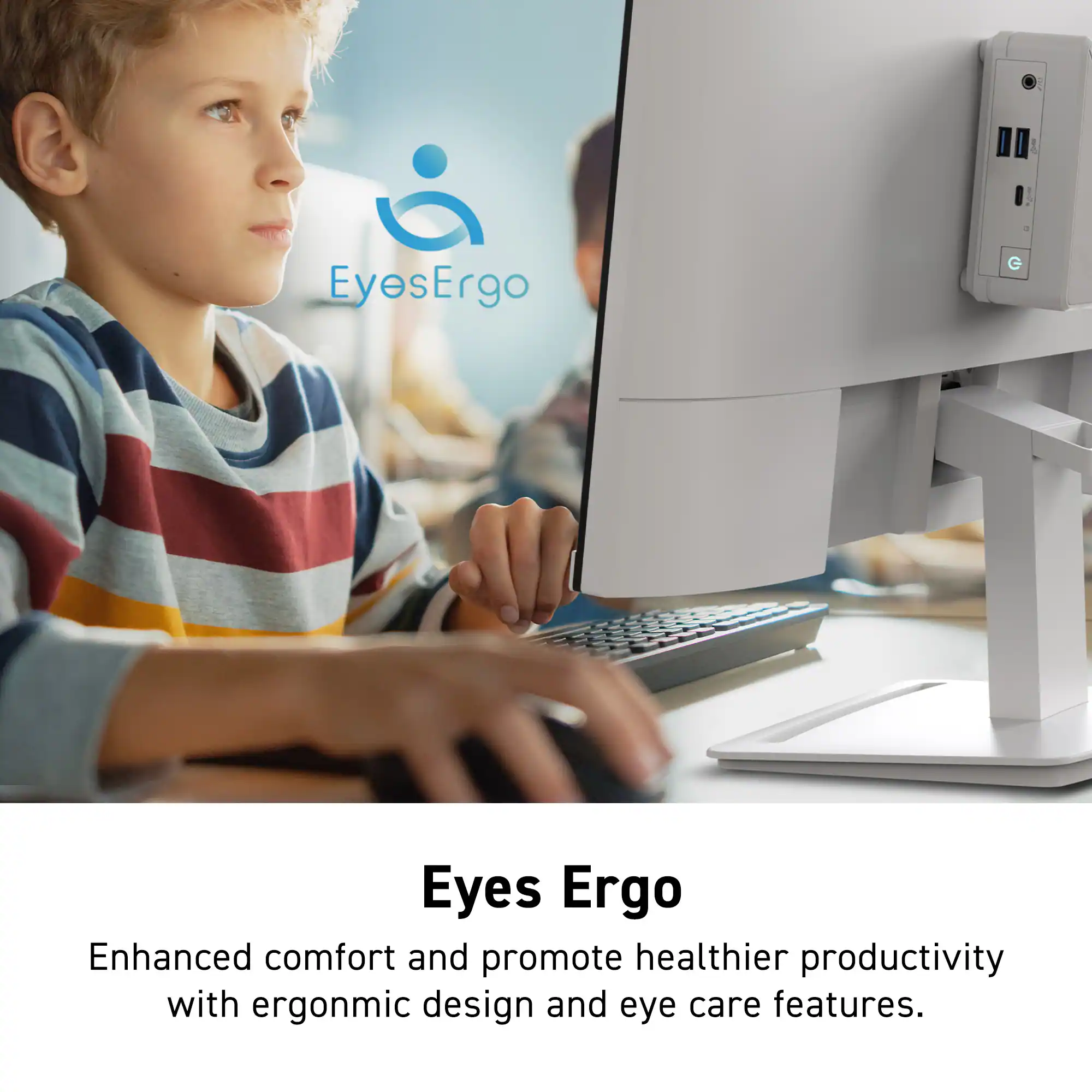 EyesErgo Eyes Ergo enhances comfort and promotes healthier productivity with ergonomic design and eye care features.
