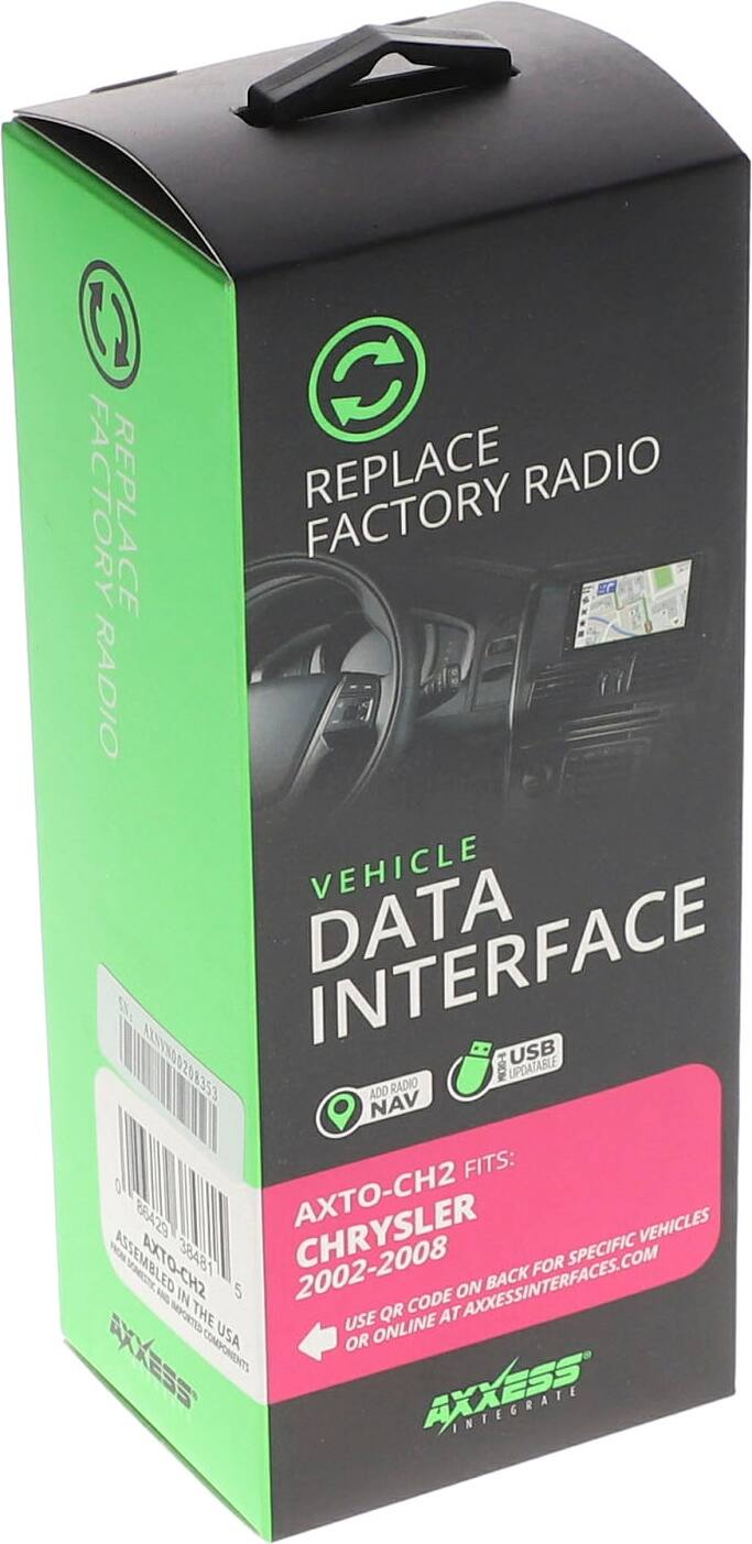 REPLACE FACTORY RADIO

VEHICLE DATA INTERFACE

AXTO-CH2 FITS: CHRYSLER 2002-2008

NAV USB UPDATABLE

USE QR CODE ON BACK FOR SPECIFIC VEHICLES OR ONLINE

AXXESSINTERFACES.COM

AXXESS INTEGRATE