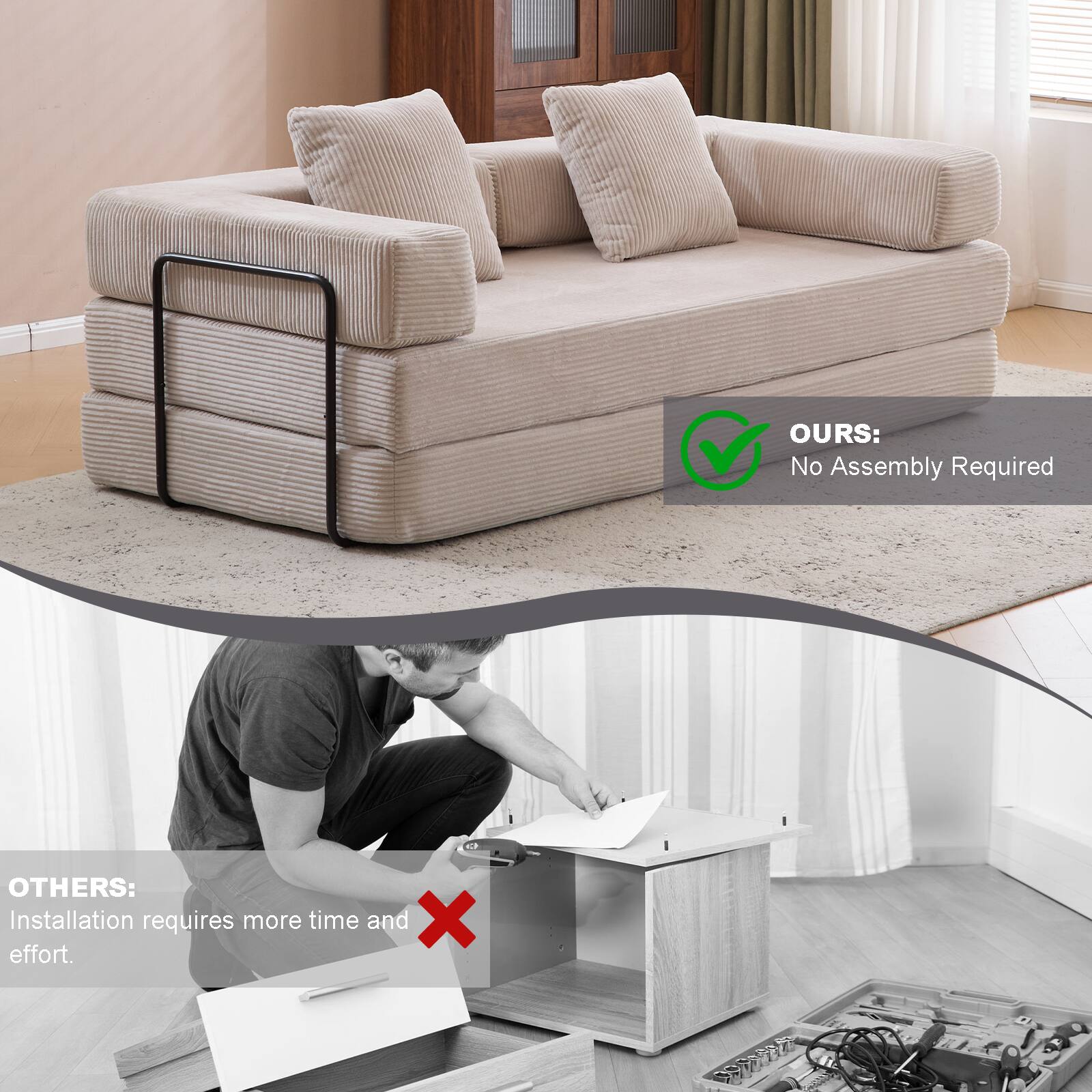OURS: No Assembly Required

OTHERS: Installation requires more time and effort.