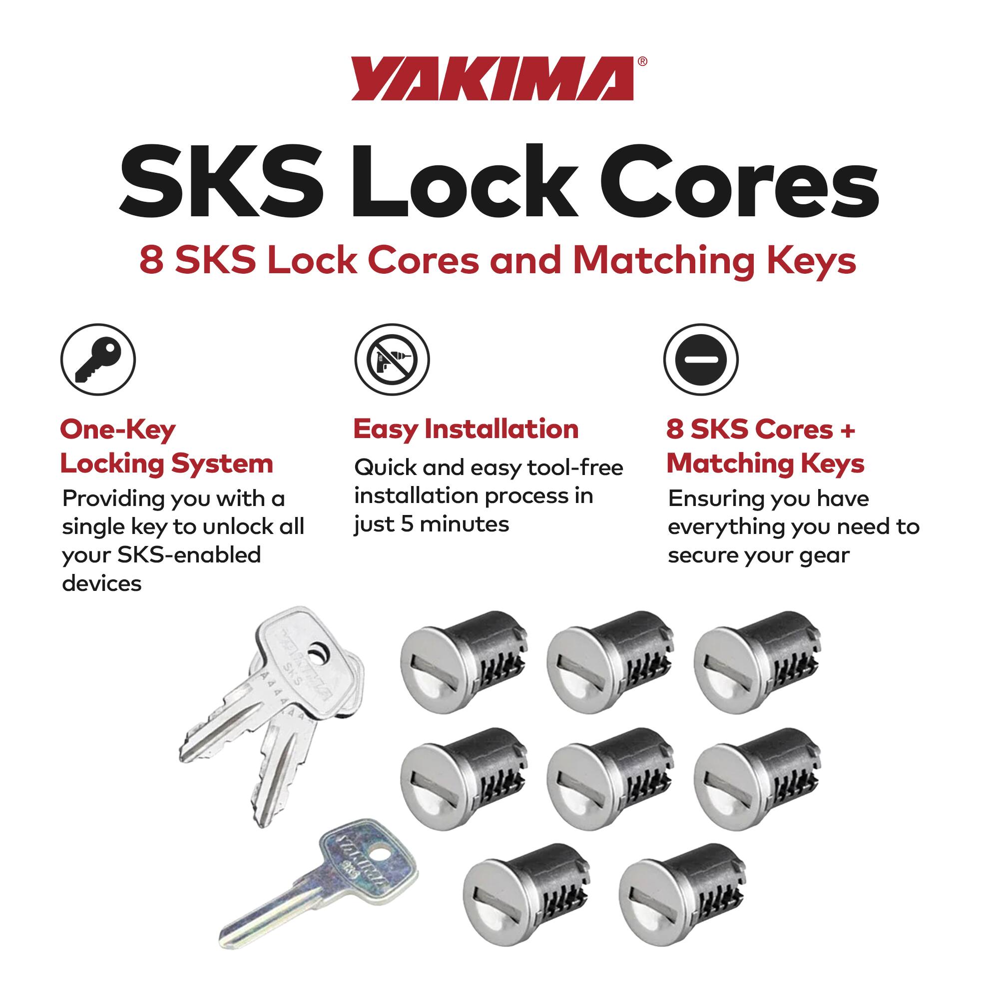 YAKIMA SKS Lock Cores  
8 SKS Lock Cores and Matching Keys  

One-Key Locking System  
Providing you with a single key to unlock all your SKS-enabled devices  

Easy Installation  
Quick and easy tool-free installation process in just 5 minutes  

8 SKS Cores + Matching Keys  
Ensuring you have everything you need to secure your gear