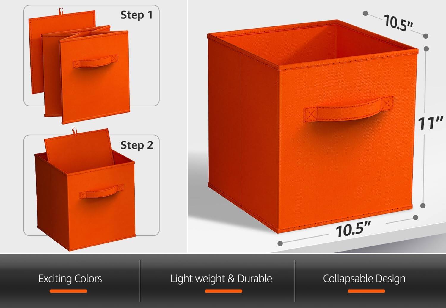 Step 1  
Step 2  

10.5"  
11"  

Exciting Colors  
Light weight & Durable  
Collapsible Design