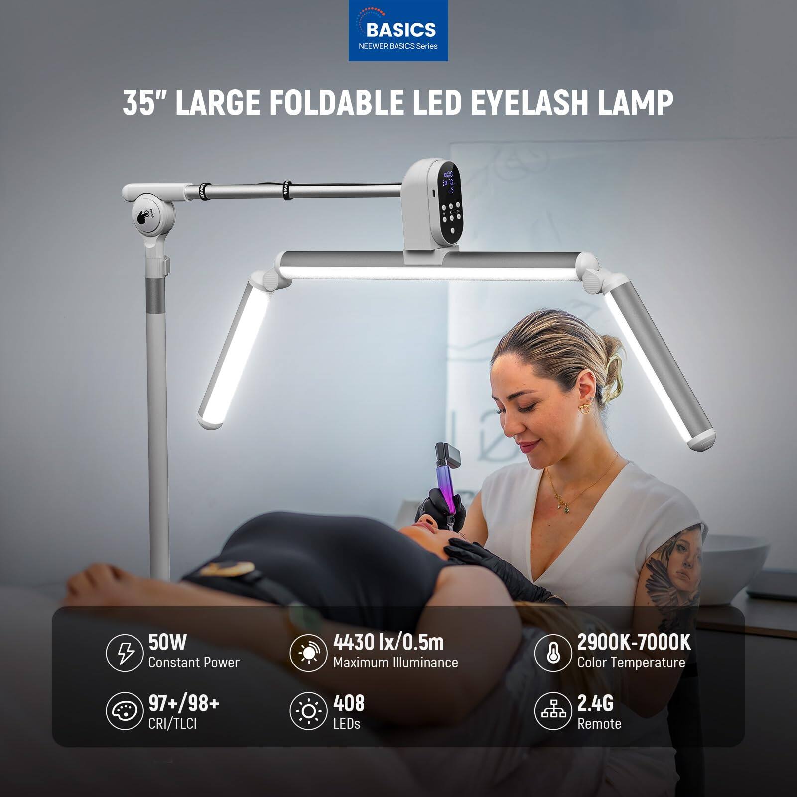 BASICS NEWER BASICS Series

35" LARGE FOLDABLE LED EYELASH LAMP

- 50W Constant Power
- 4430 lx/0.5m Maximum Illuminance
- 97+/98+ CRI/TLCI
- 408 LEDs
- 2900K-7000K Color Temperature
- 2.4G Remote