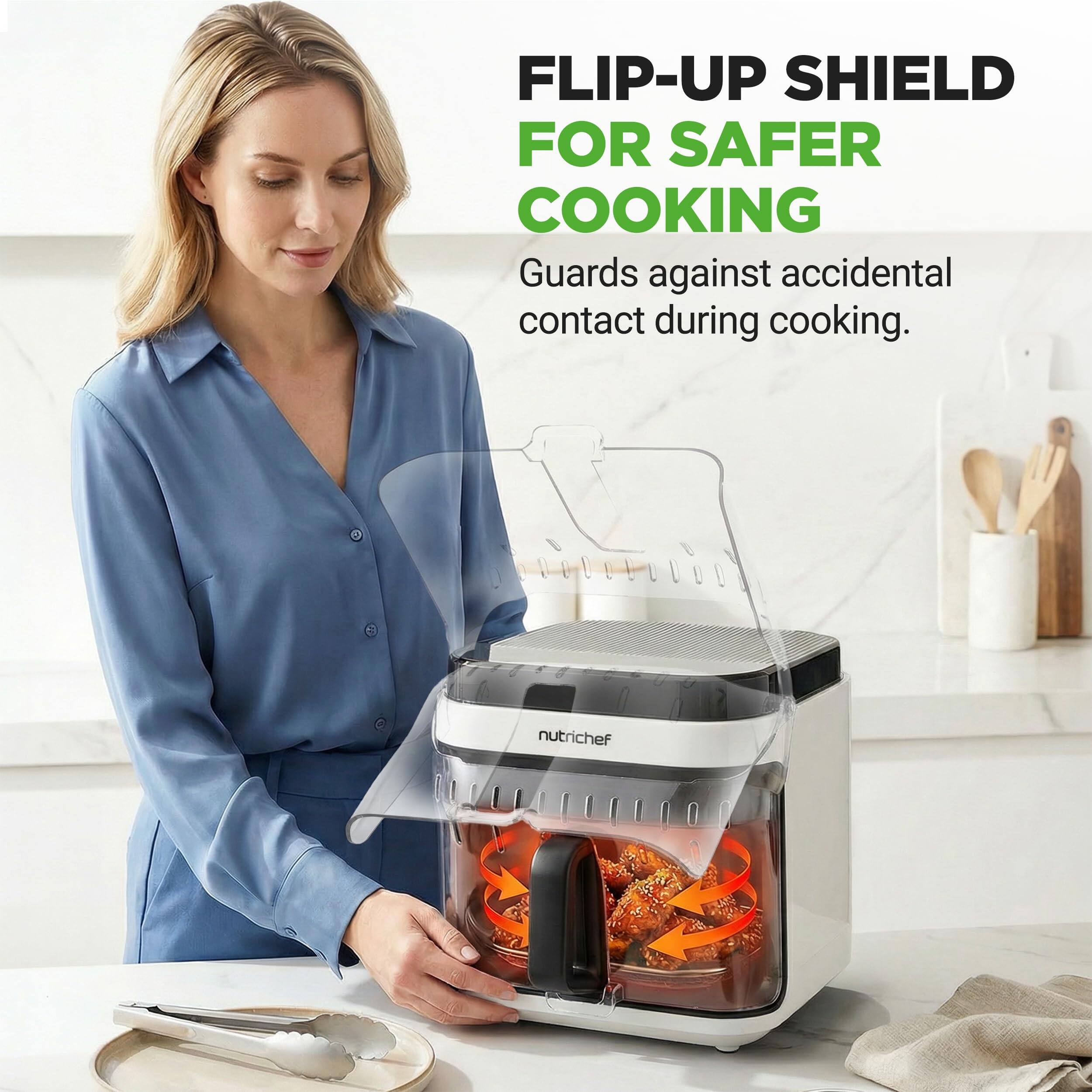 FLIP-UP SHIELD FOR SAFER COOKING  
Guards against accidental contact during cooking.  
nutrichef
