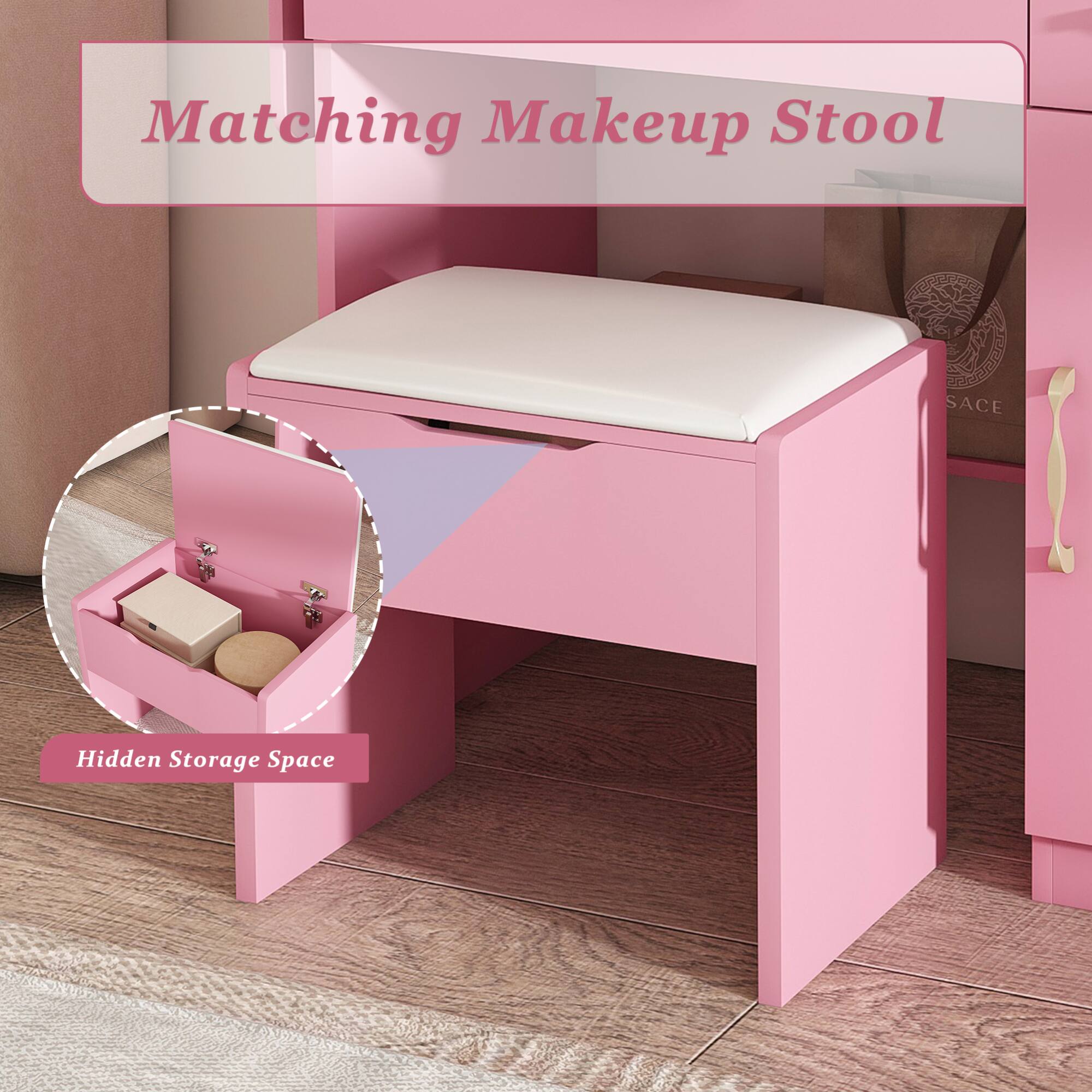 Matching Makeup Stool

Hidden Storage Space