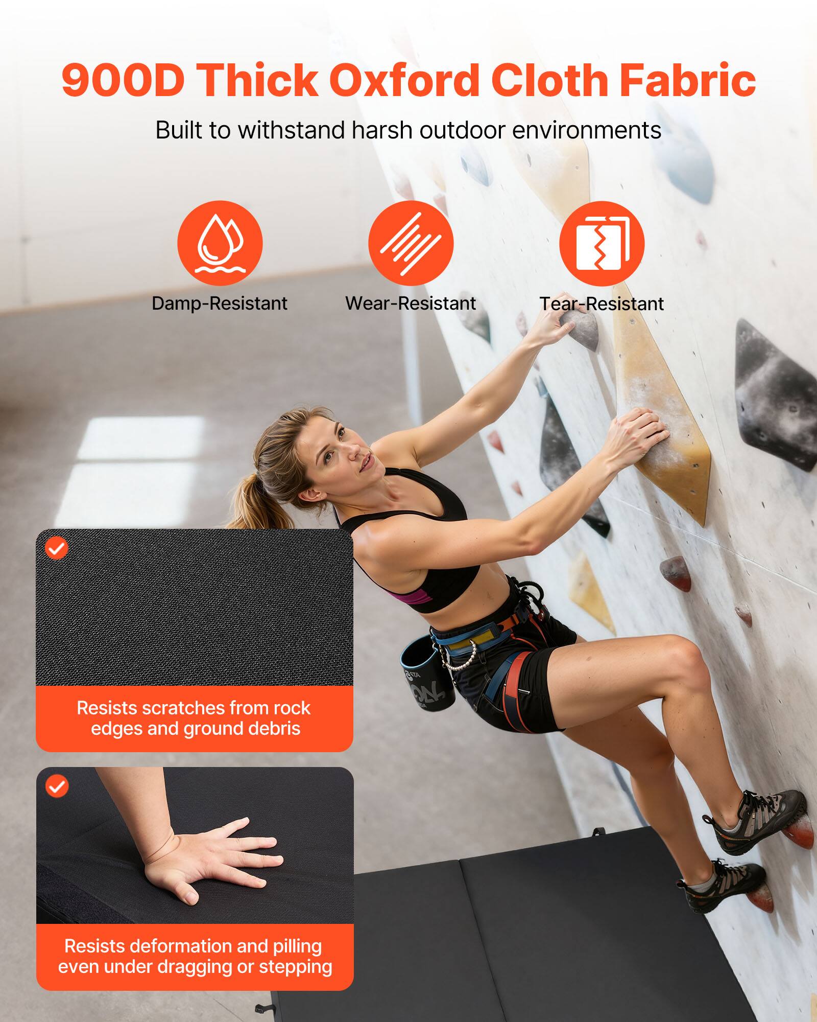 900D Thick Oxford Cloth Fabric  
Built to withstand harsh outdoor environments  

- Damp-Resistant  
- Wear-Resistant  
- Tear-Resistant  

- Resists scratches from rock edges and ground debris  
- Resists deformation and pilling even under dragging or stepping