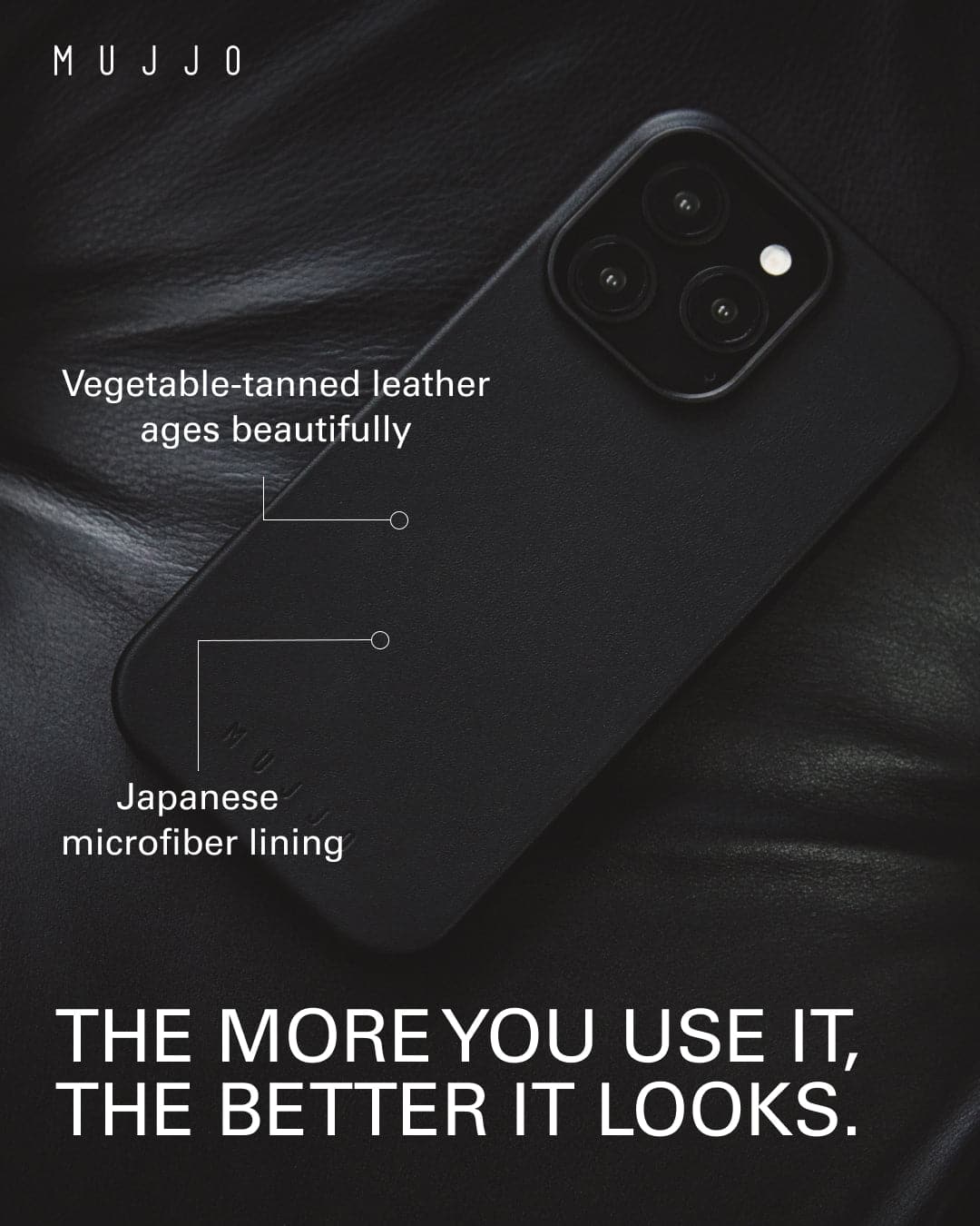 Mujjo Vegetable-tanned leather ages beautifully. Japanese microfiber lining. The more you use it, the better it looks.