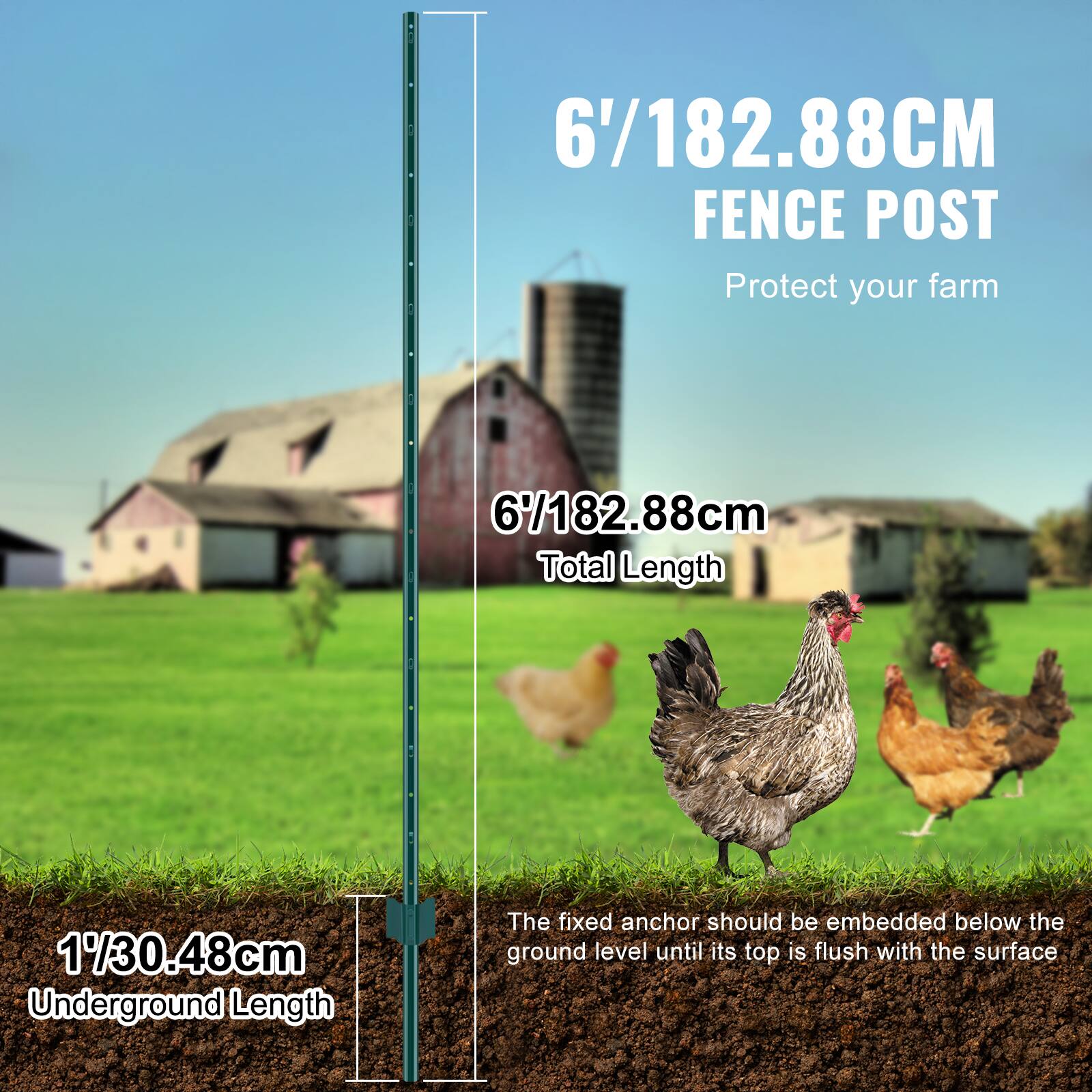 6'/182.88CM FENCE POST
Protect your farm
6'/182.88cm Total Length
1/30.48cm Underground Length
The fixed anchor should be embedded below the ground level until its top is flush with the surface