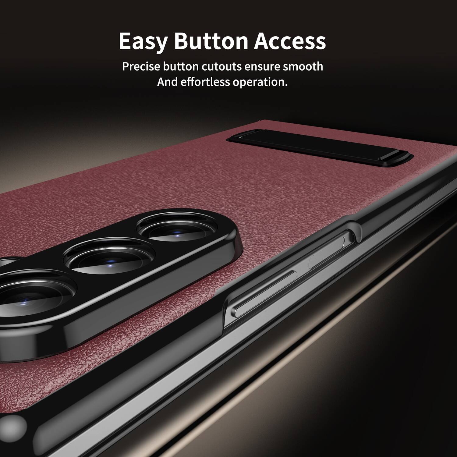 Easy Button Access

Precise button cutouts ensure smooth and effortless operation.