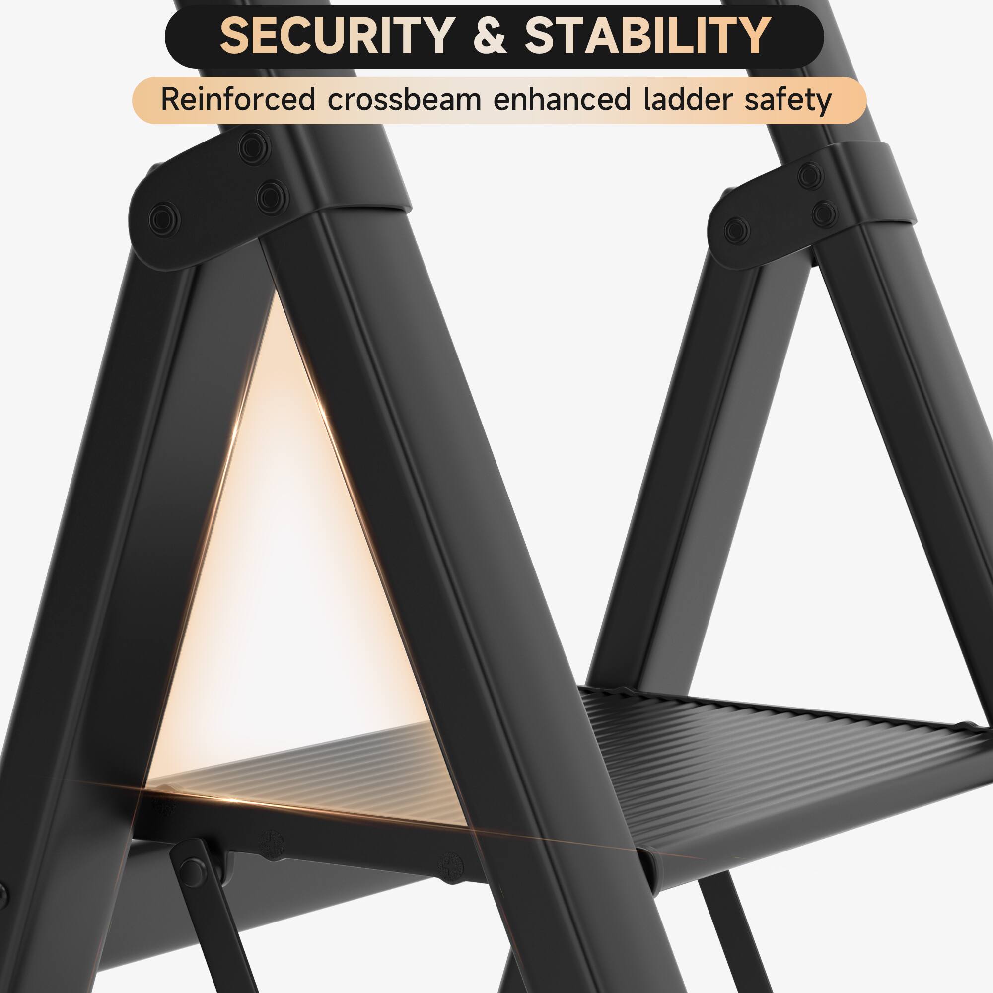 SECURITY & STABILITY  
Reinforced crossbeam enhanced ladder safety