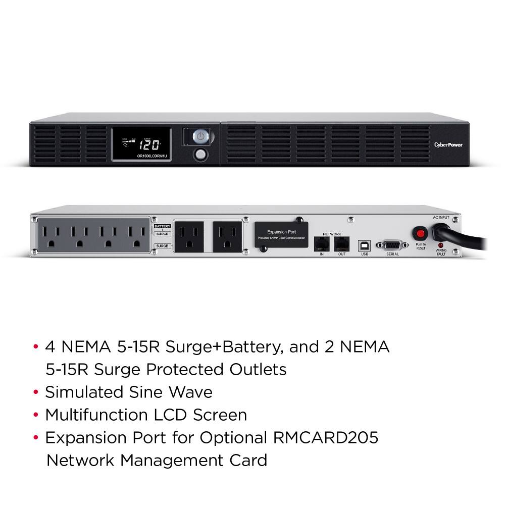 e 120 ORTOBCOMNU CyberPower AC NPUR BAFTERY SURC SUMGR Expansion FOR P I Las -onAto BETWOWK - DUT USE . a SENTAL Nas % RENET IE SACTY 4 NEMA 5-15R Surge+Battery, and 2 NEMA 5-15R Surge Protected Outlets Simulated Sine Wave Multifunction LCD Screen Expansion Port for Optional RMCARD205 Network Management Card

- 4 NEMA 5-15R Surge+Battery, and 2 NEMA 5-15R Surge Protected Outlets
- Simulated Sine Wave
- Multifunction LCD Screen
- Expansion Port for Optional RMCARD205 Network Management Card