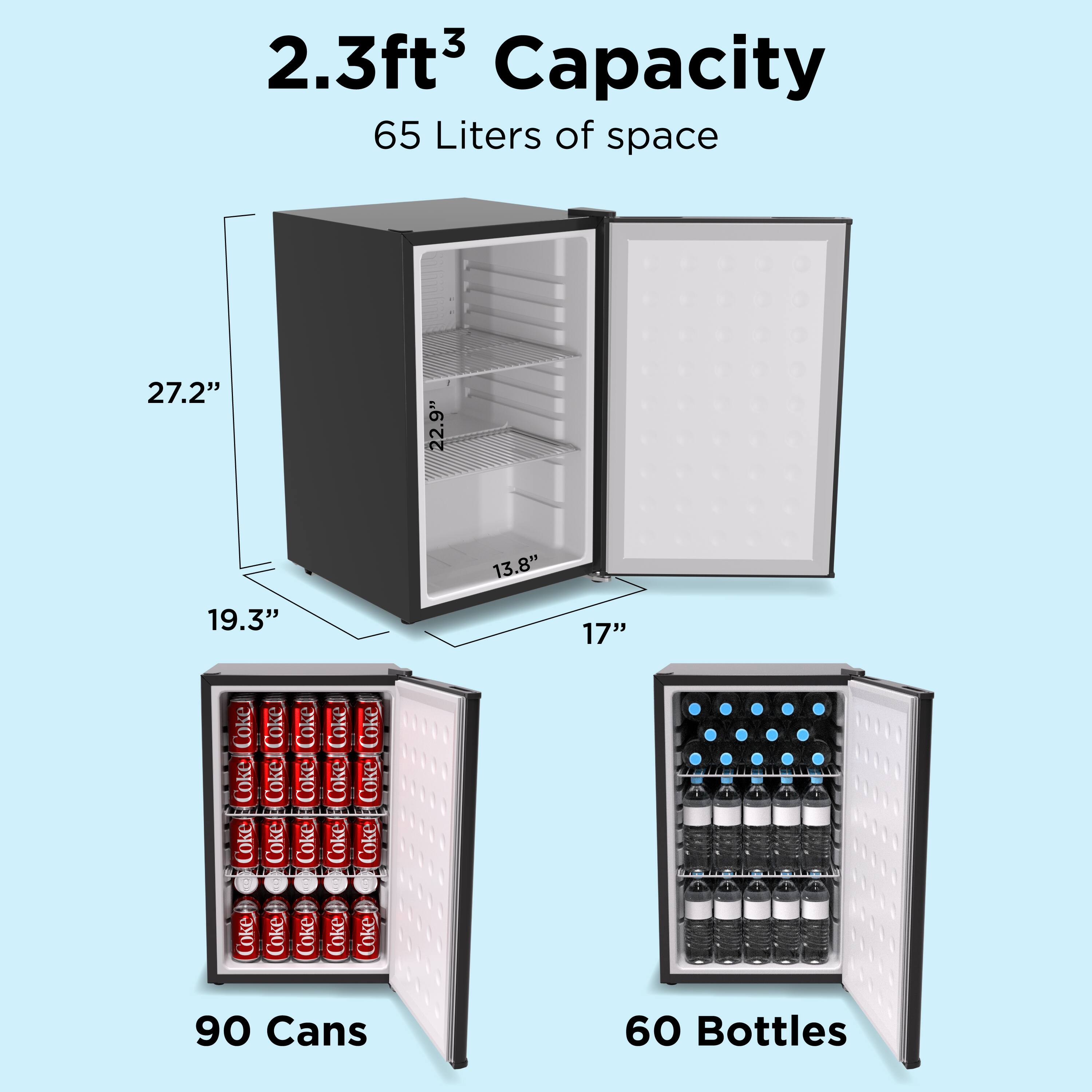 2.3ft³ Capacity  
65 Liters of space  

Dimensions:  
- Height: 27.2"  
- Width: 22.9"  
- Depth: 13.8"  
- Door Width: 17"  

- 90 Cans  
- 60 Bottles
