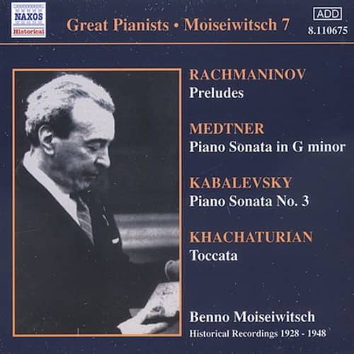 Benno Moiseiwitsch - Plays Rachmaninoff/Medtner/Kabalevsky/Prokofiev/&   - COMPACT DISCS