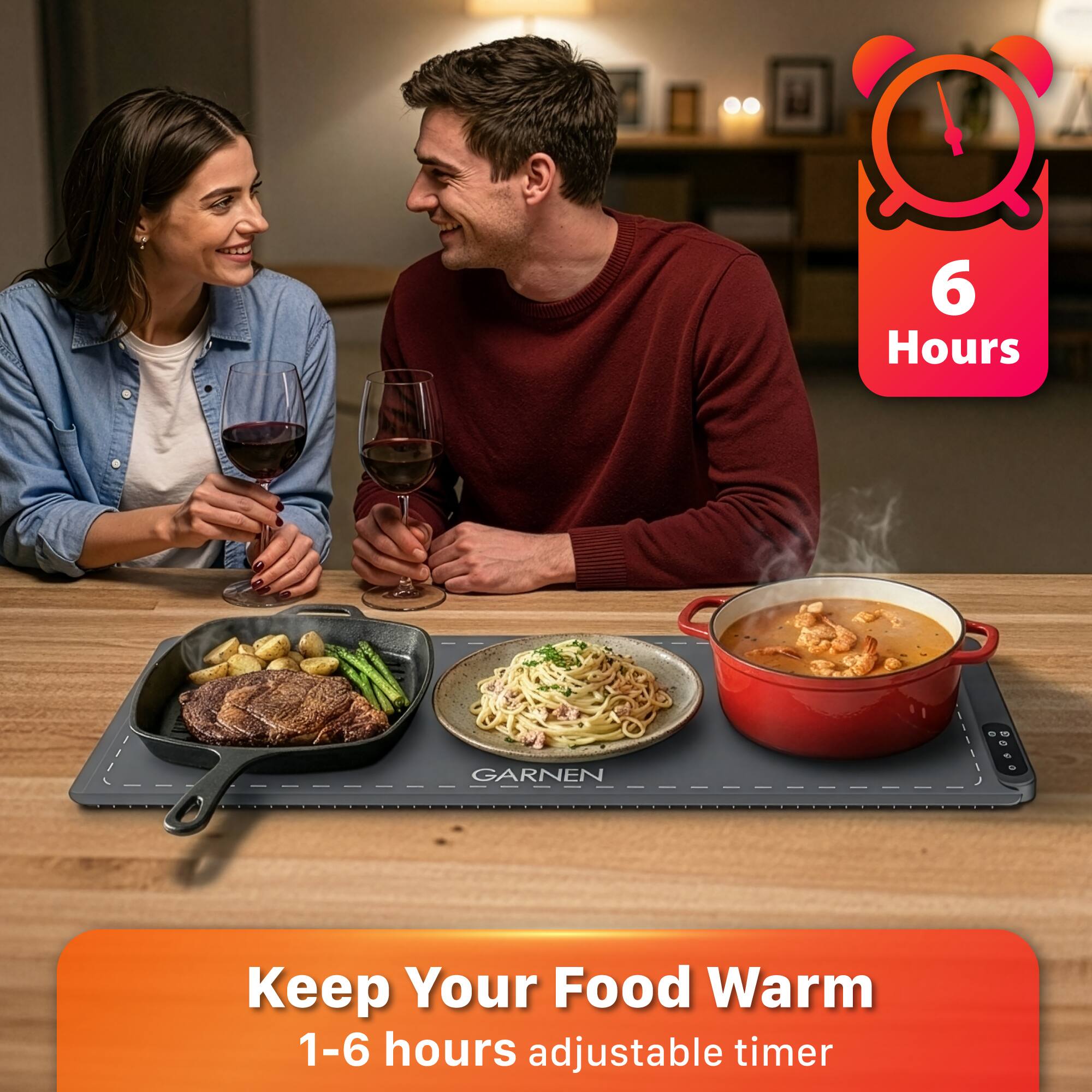 6 Hours  
GARNEN | Keep Your Food Warm  
1-6 hours adjustable timer