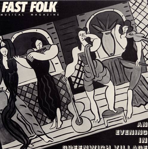 FAST FOLK  
MUSICAL MAGAZINE  

AN EVENING IN  
GREENWICH VILLAGE