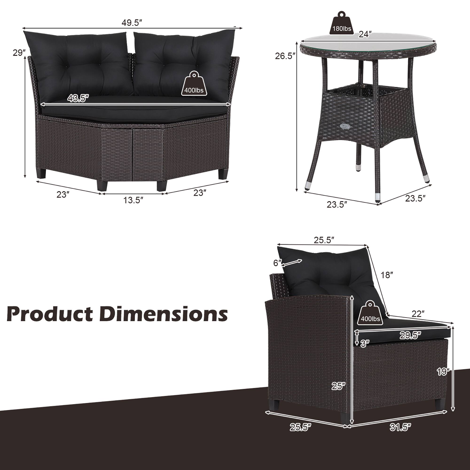 Product Dimensions:

* 49.5" 180lbs
* 24" 29" 26.5" 43.5" 400lbs
* 23" 13.5" 23" 23.5" 23.5" 25.5" 6 18"