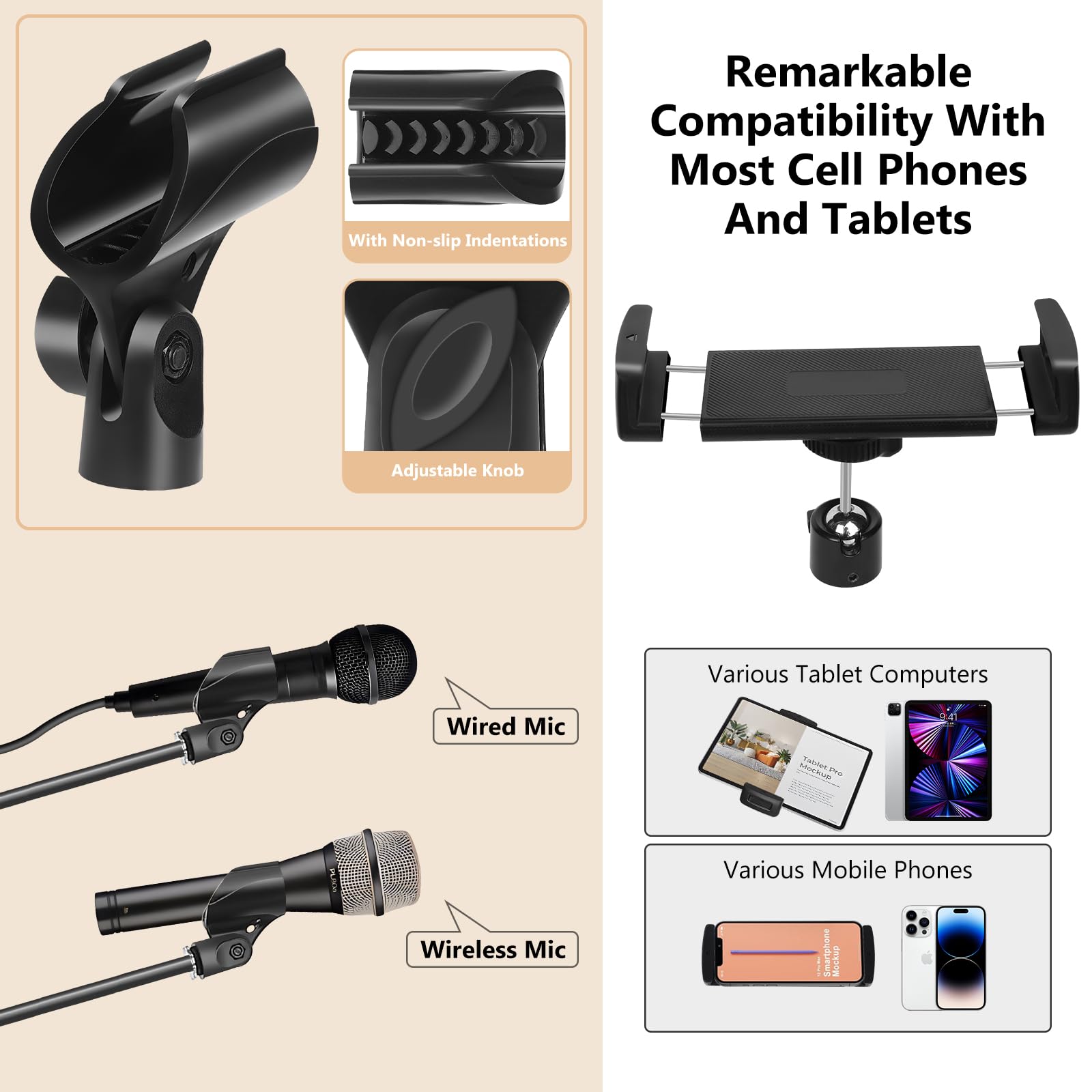 Remarkable Compatibility With Most Cell Phones And Tablets

With Non-slip Indentations

Adjustable Knob

Wired Mic

Wireless Mic

Various Tablet Computers

Various Mobile Phones