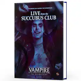 Renegade Game Studios - Vampire: The Masquerade - Live from the Succubus Club