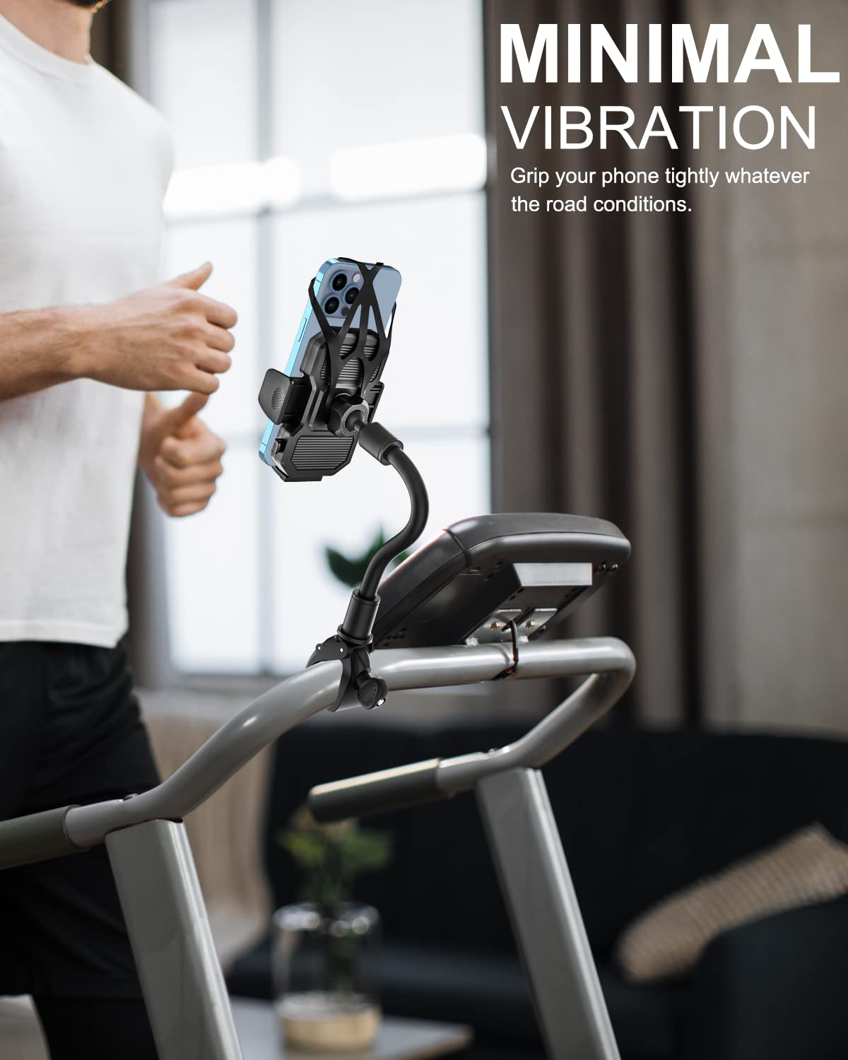 MINIMAL VIBRATION  
Grip your phone tightly whatever the road conditions.