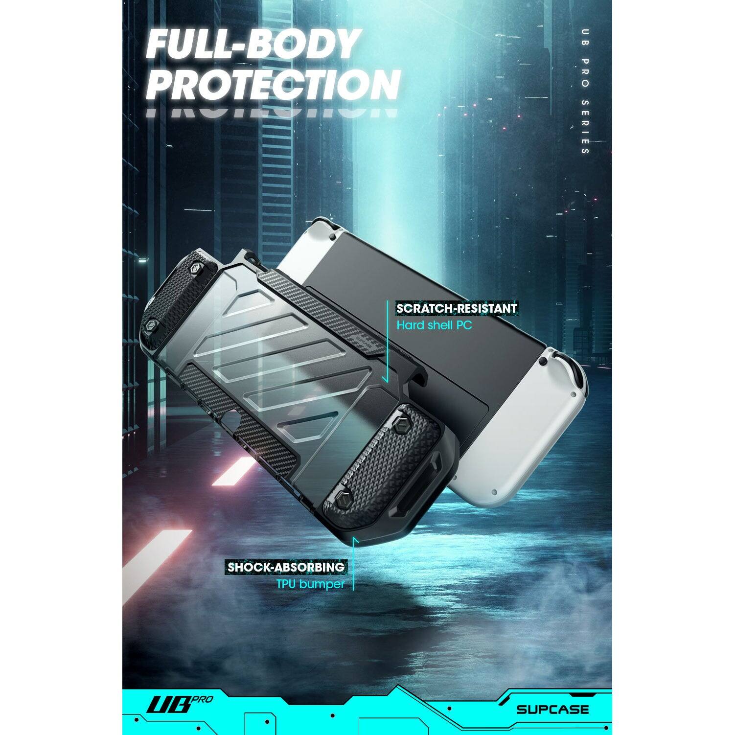 FULL-BODY PROTECTION  
SCRATCH-RESISTANT  
Hard shell PC  
SHOCK-ABSORBING  
TPU bumper  

UB PRO SERIES  
SUPCASE