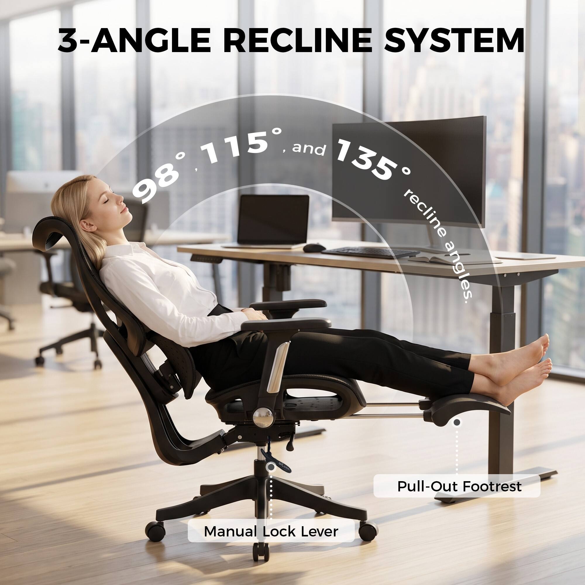 3-ANGLE RECLINE SYSTEM

98°, 115°, and 135° recline angles.

Pull-Out Footrest

Manual Lock Lever