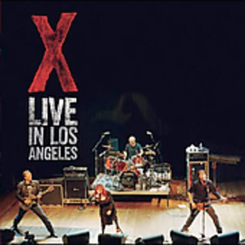 X LIVE IN LOS ANGELES