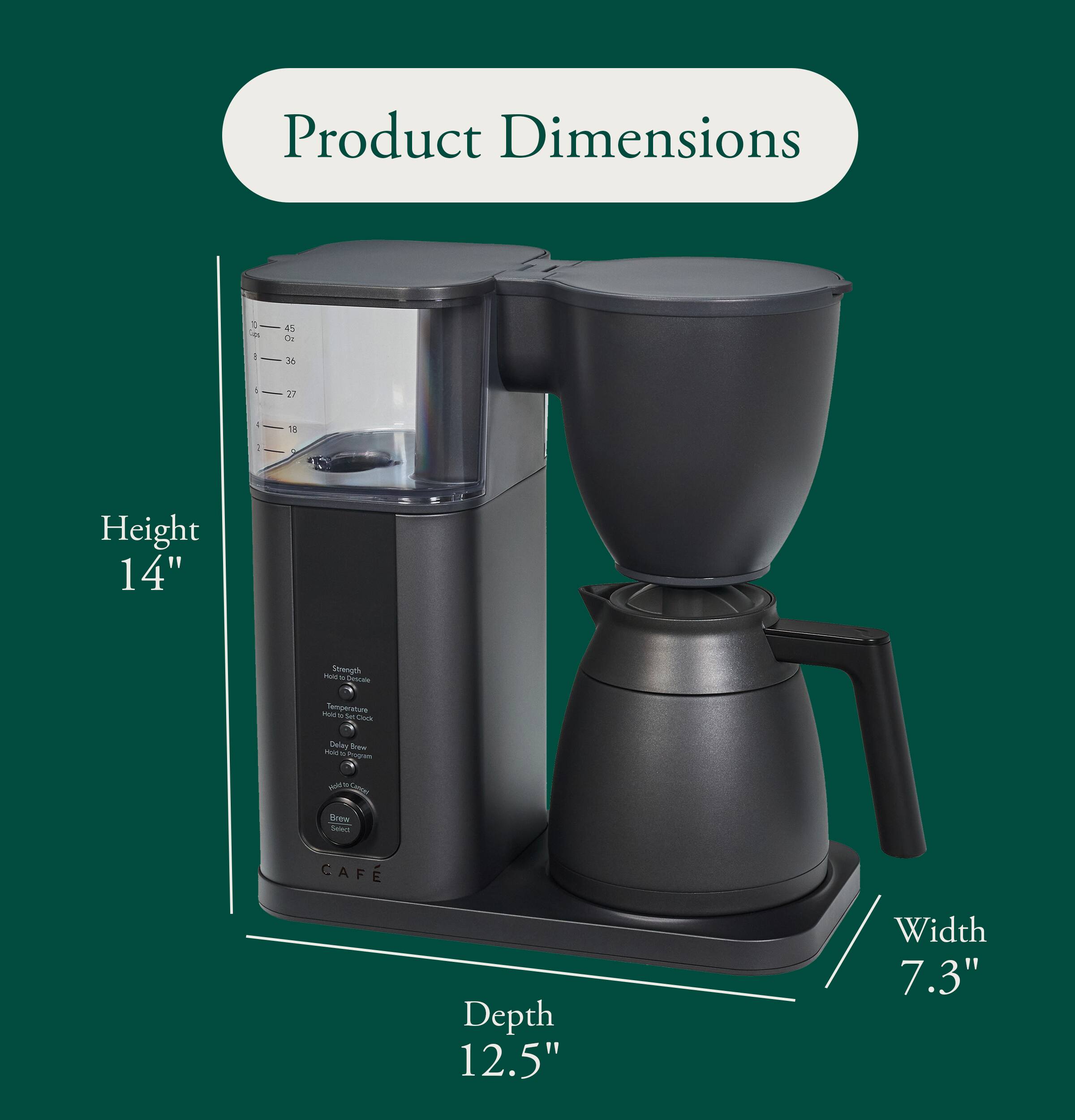 Product Dimensions

Height 14"

Depth 12.5"

Width 7.3"