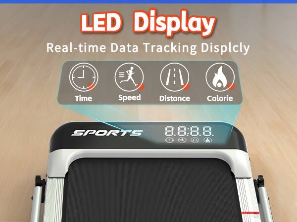 LED Display  
Real-time Data Tracking Display  

Time  
Speed  
Distance  
Calorie  

SPORTS  
8.8:8.8