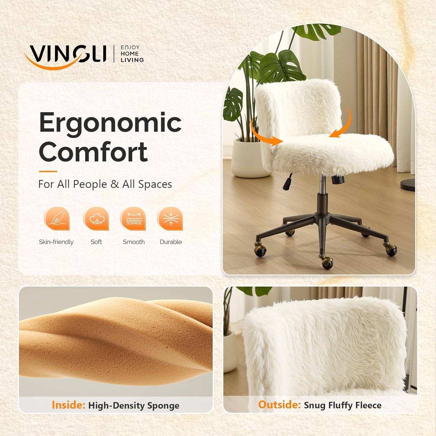ENJOY VINGLI HOME LIVING  
Ergonomic Comfort For All People & All Spaces  
Skin-friendly Soft Smooth Durable  
Inside: High-Density Sponge  
Outside: Snug Fluffy Fleece