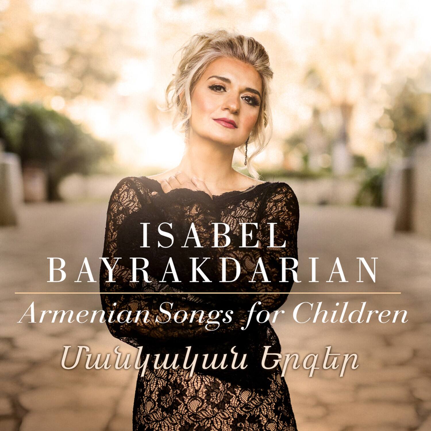 ISABEL BAYRAKDARIAN  
Armenian Songs for Children  
Ուրայուլյուր Ենկլին
