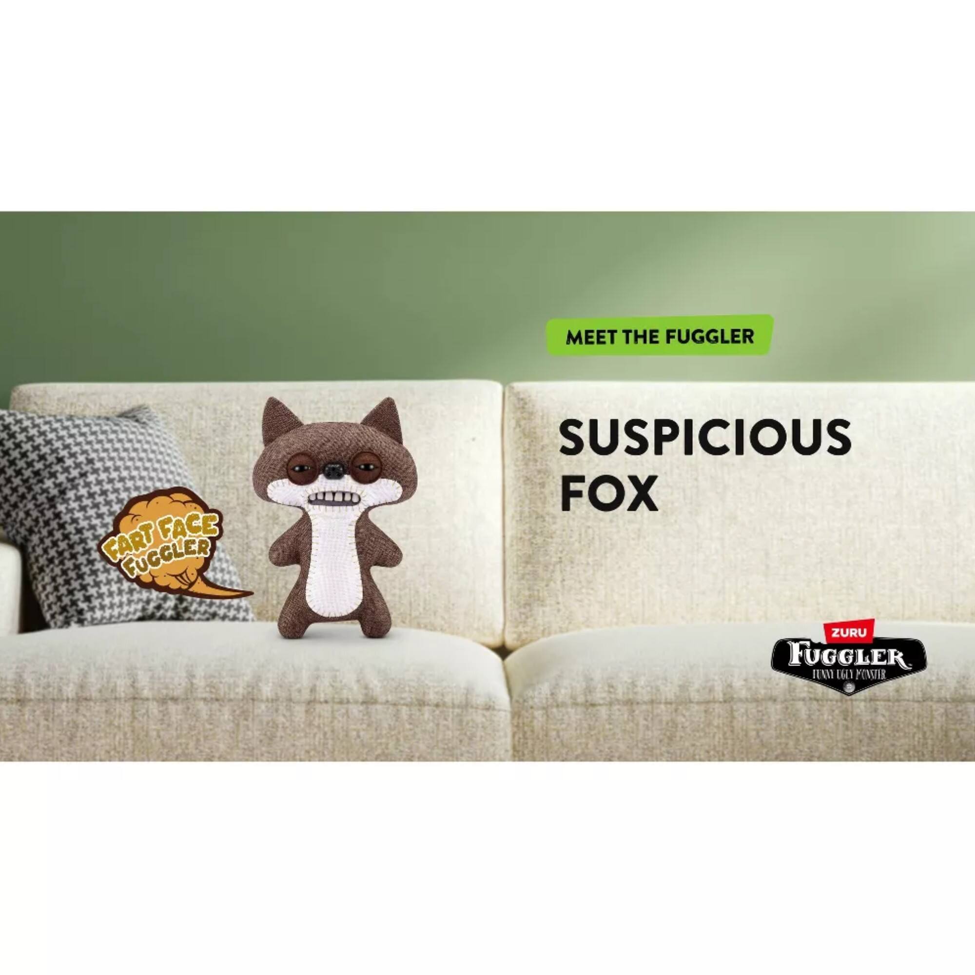 MEET THE FUGGLER  
SUSPICIOUS FOX  
FART FACE FUGGLER  
ZURU FUGGLER