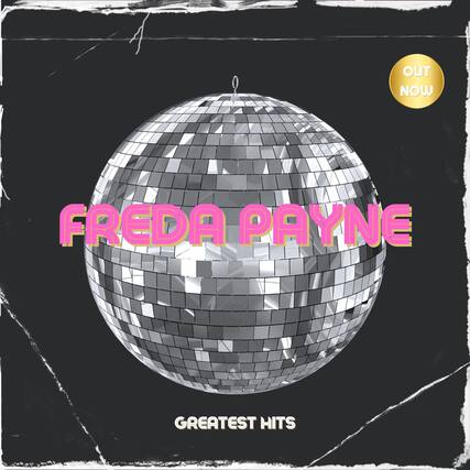 OUT NOW
FREDA PAYNE
GREATEST HITS