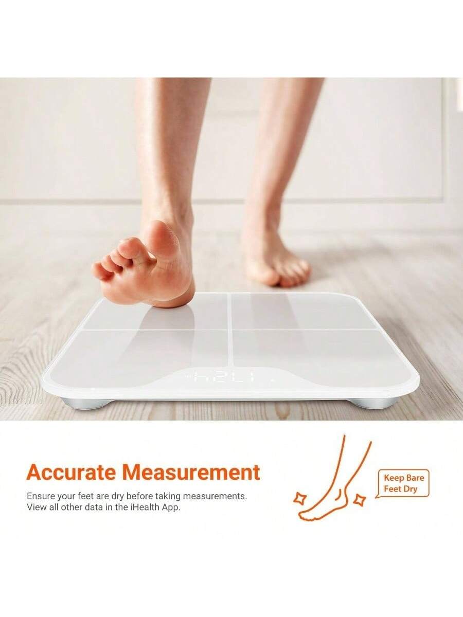 Accurate Measurement  
Ensure your feet are dry before taking measurements.  
View all other data in the iHealth App.  

Keep Bare Feet Dry