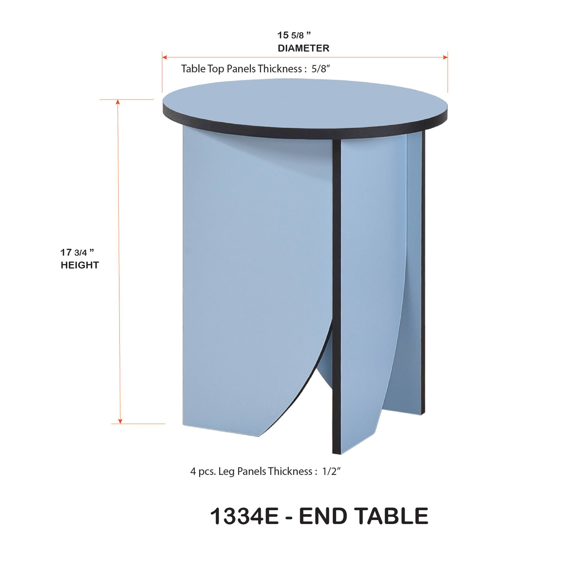 - 15 5/8" DIAMETER
- Table Top Panels Thickness: 5/8"
- 17 3/4" HEIGHT
- 4 pcs. Leg Panels Thickness: 1/2"
- 1334E - END TABLE