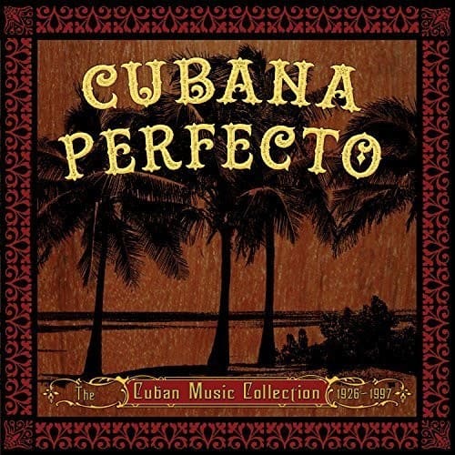 Various Artists - Cubana Perfecto: Cuban Cuban Music Coll. / Various   - COMPACT DISCS [CD] price history on PriceWatchPro