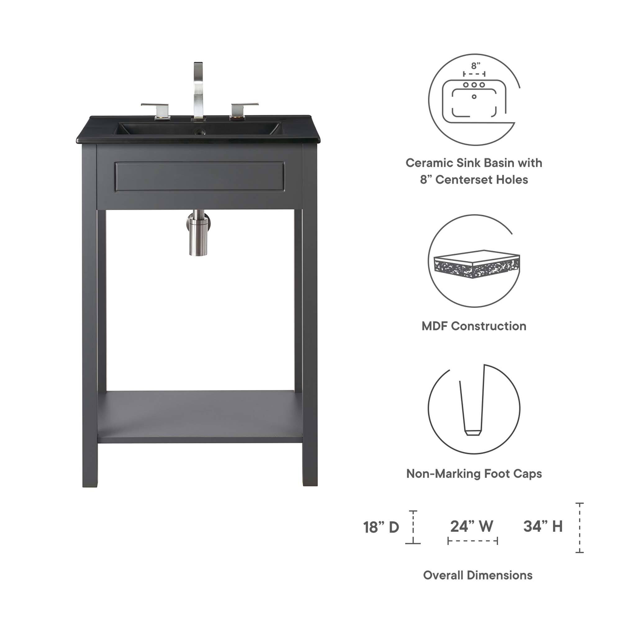 8" 1 --4" Ceramic Sink Basin with 8" Centerset Holes  
MDF Construction  
Non-Marking Foot Caps  
18" D x 24" W x 34" H Overall Dimensions