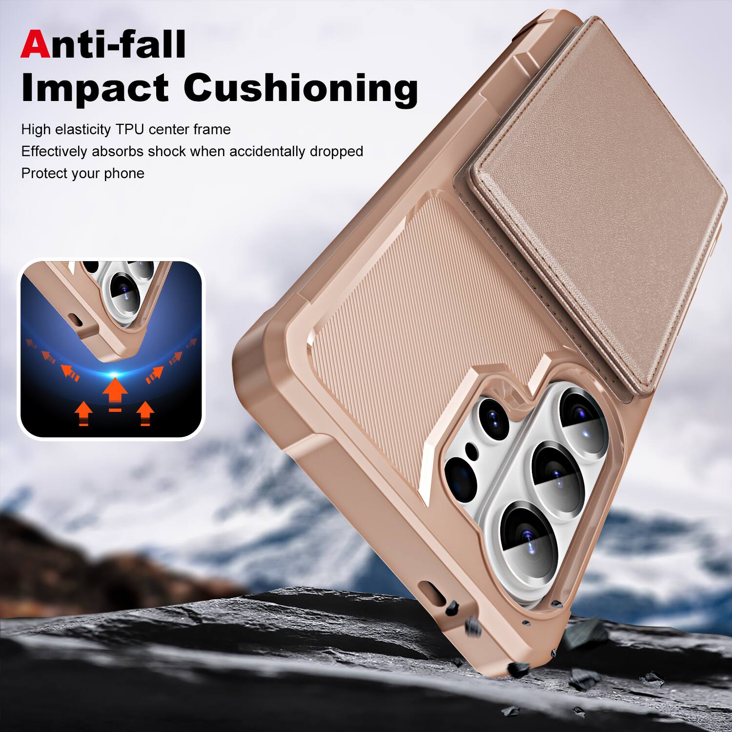 Anti-fall Impact Cushioning

High elasticity TPU center frame  
Effectively absorbs shock when accidentally dropped  
Protect your phone