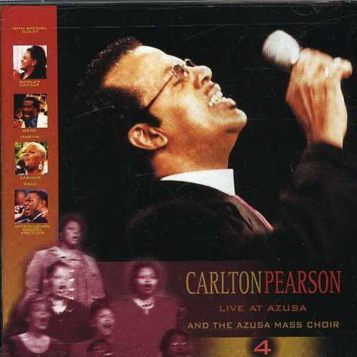 CARLTON PEARSON  
LIVE AT AZUSA  
AND THE AZUSA MASS CHOIR  

4