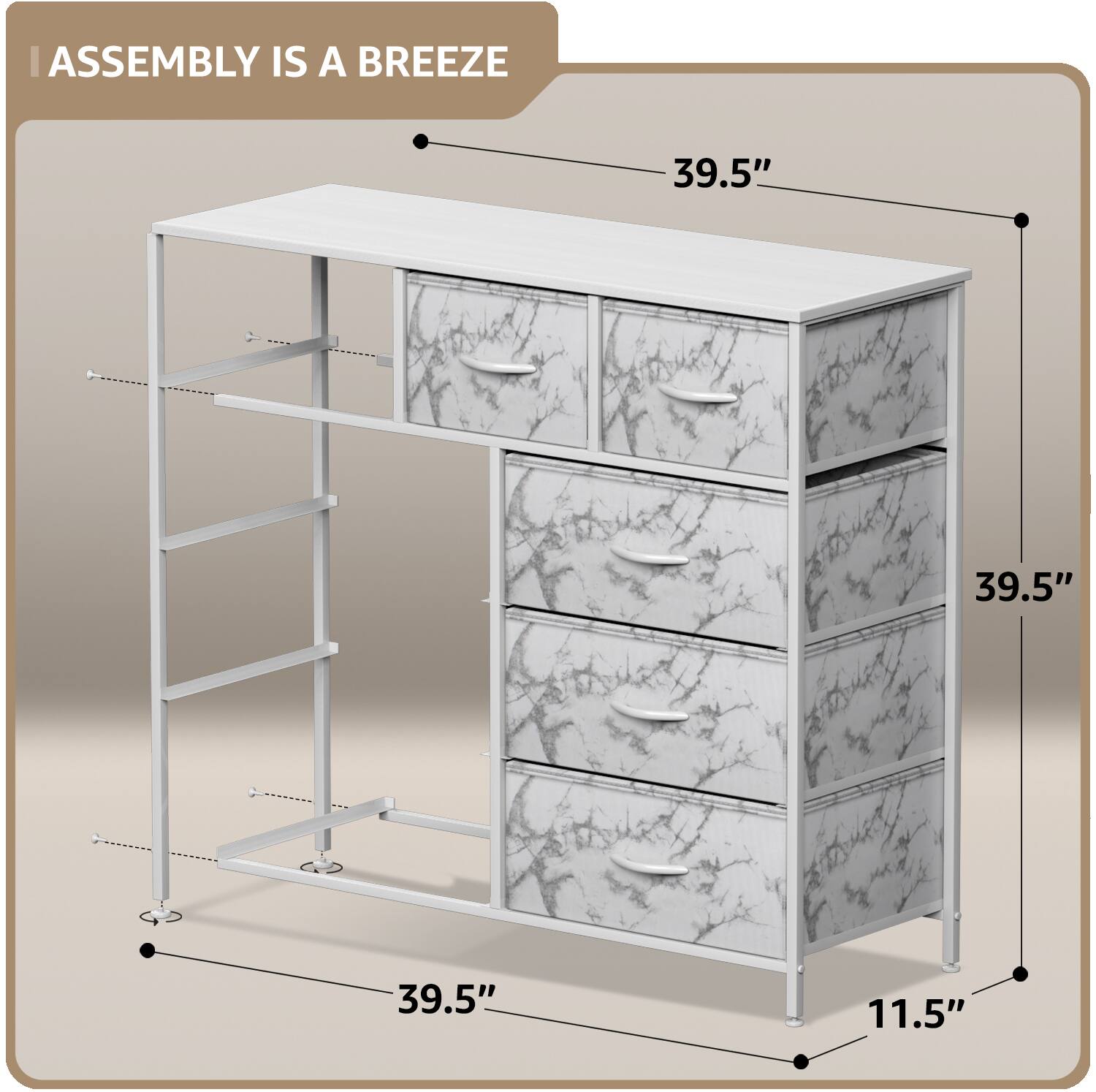ASSEMBLY IS A BREEZE

39.5"  
39.5"  
39.5"  
11.5"