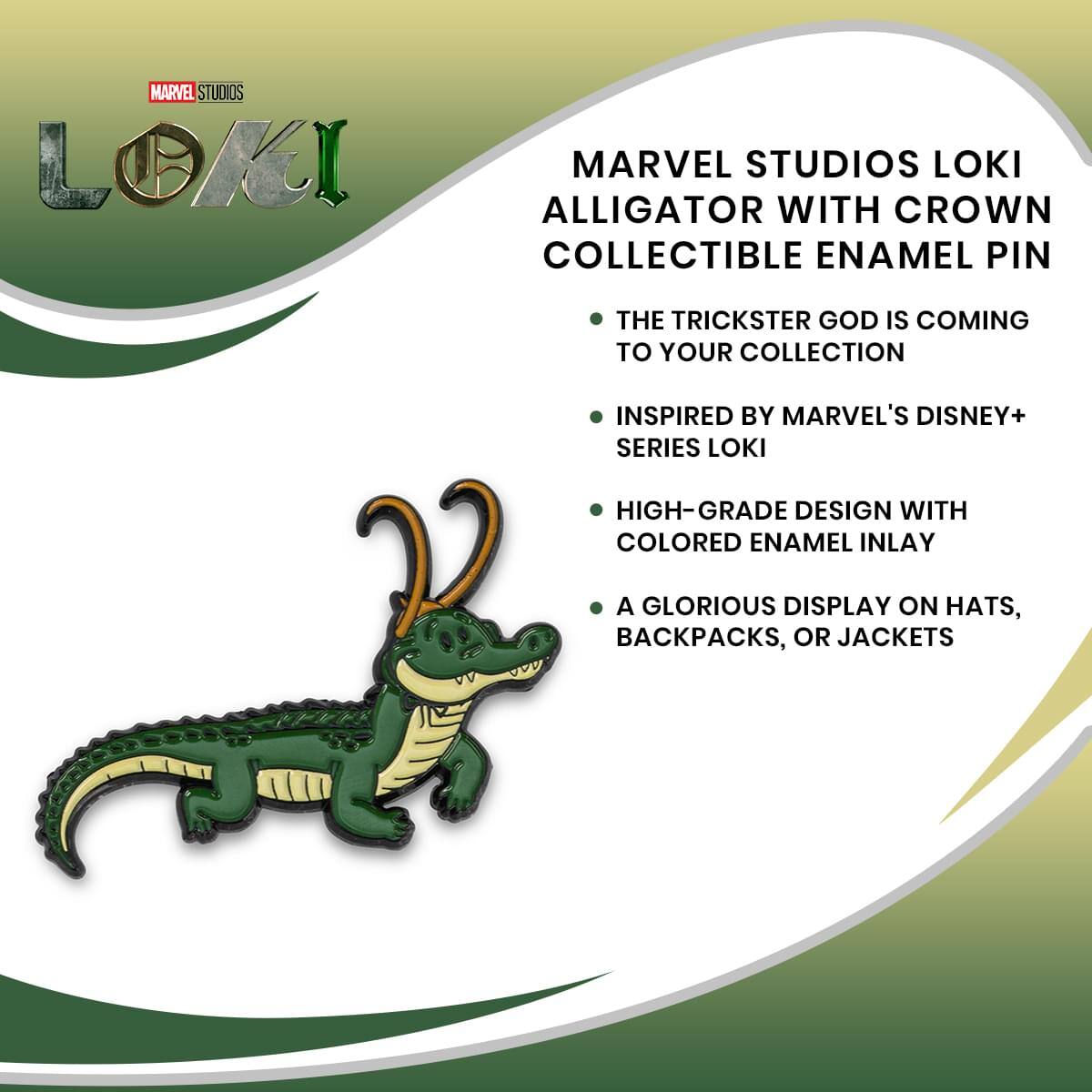 MARVEL STUDIOS LOKI ALLIGATOR WITH CROWN COLLECTIBLE ENAMEL PIN

- THE TRICKSTER GOD IS COMING TO YOUR COLLECTION
- INSPIRED BY MARVEL'S DISNEY+ SERIES LOKI
- HIGH-GRADE DESIGN WITH COLORED ENAMEL INLAY
- A GLORIOUS DISPLAY ON HATS, BACKPACKS, OR JACKETS