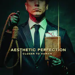 Aesthetic Perfection - Closer to Human - VINYL LP