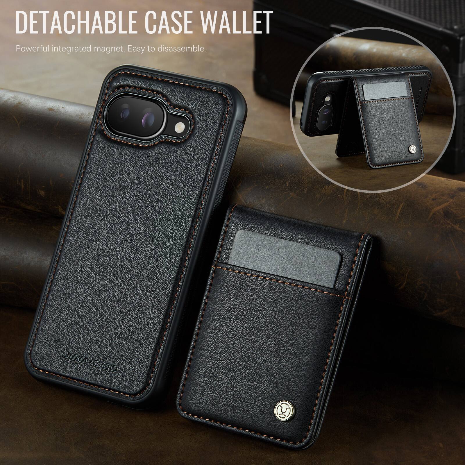 DETACHABLE CASE WALLET  
Powerful integrated magnet. Easy to disassemble.  
JCCKOD