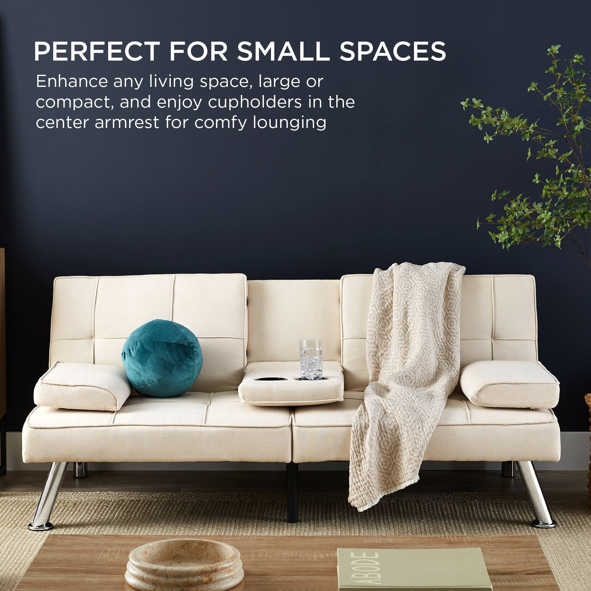 PERFECT FOR SMALL SPACES

Enhance any living space, large or compact, and enjoy cupholders in the center armrest for comfy lounging