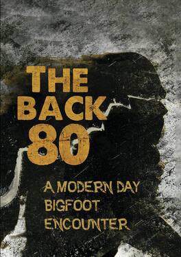 The Back 80: A Modern Day Bigfoot Encounter (MOD) (DVD Movie